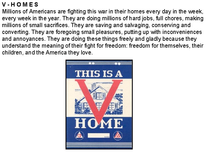 V-HOMES Millions of Americans are fighting this war in their homes every day in
