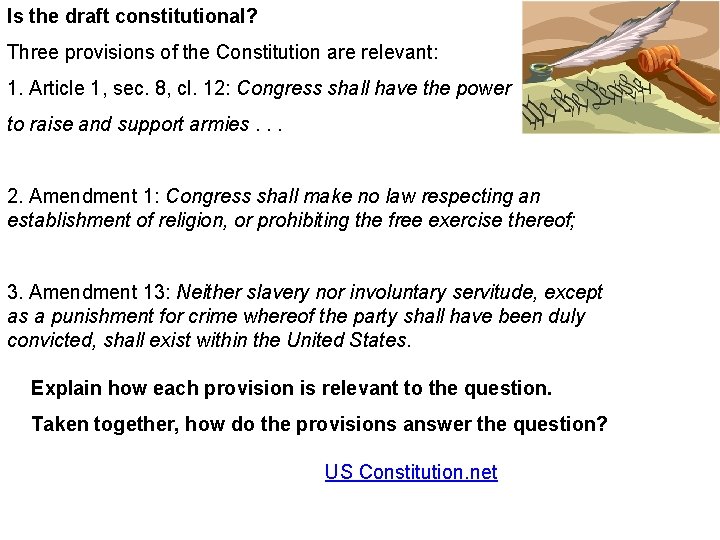 Is the draft constitutional? Three provisions of the Constitution are relevant: 1. Article 1,