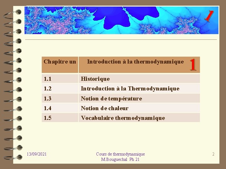 1 Chapitre un Introduction à la thermodynamique 1. 1 Historique 1. 2 Introduction à