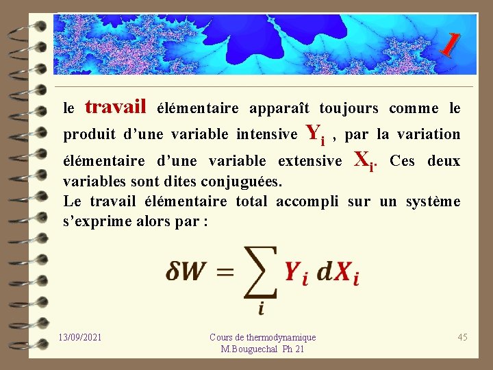 1 le travail élémentaire apparaît toujours comme le produit d’une variable intensive Yi ,