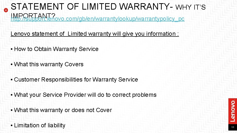 STATEMENT OF LIMITED WARRANTY- WHY IT’S IMPORTANT? http: //support. lenovo. com/gb/en/warrantylookup/warrantypolicy_pc Lenovo statement of