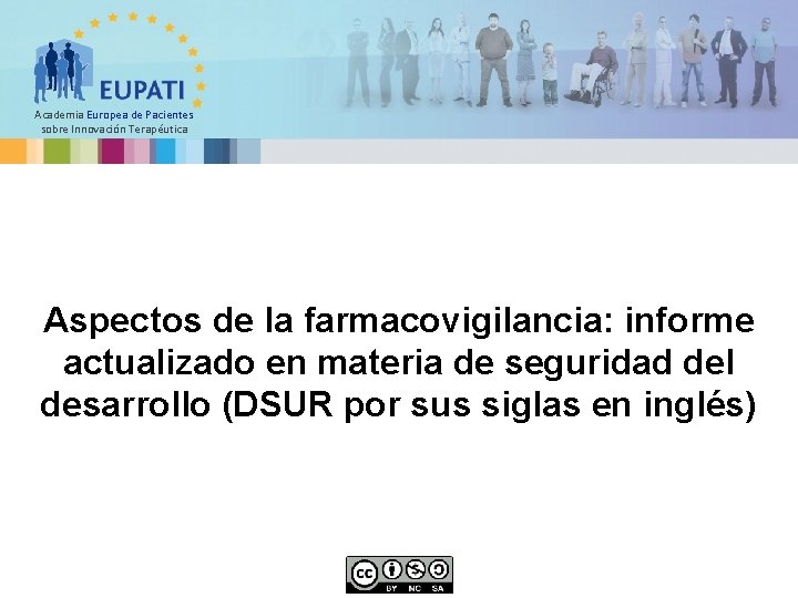 Academia Europea de Pacientes sobre Innovación Terapéutica Aspectos de la farmacovigilancia: informe actualizado en