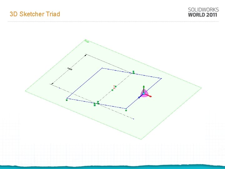 3 D Sketcher Triad 