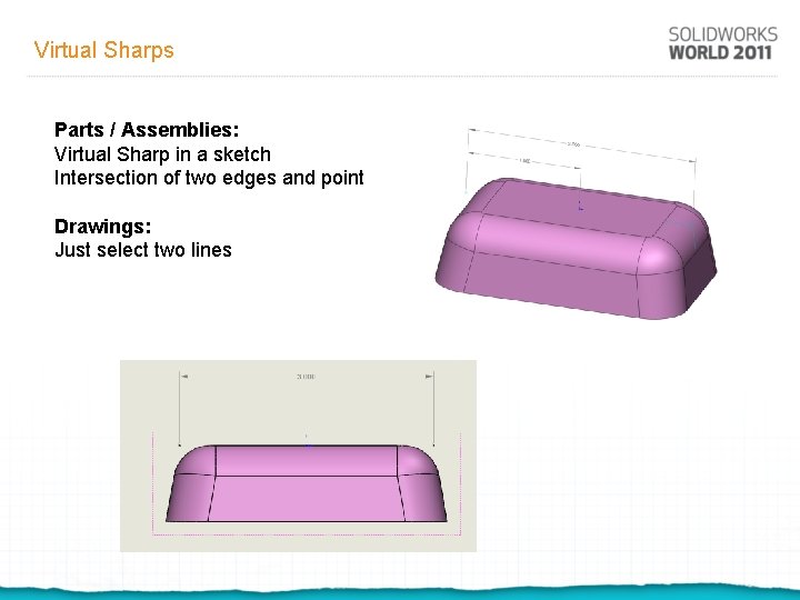 Virtual Sharps Parts / Assemblies: Virtual Sharp in a sketch Intersection of two edges