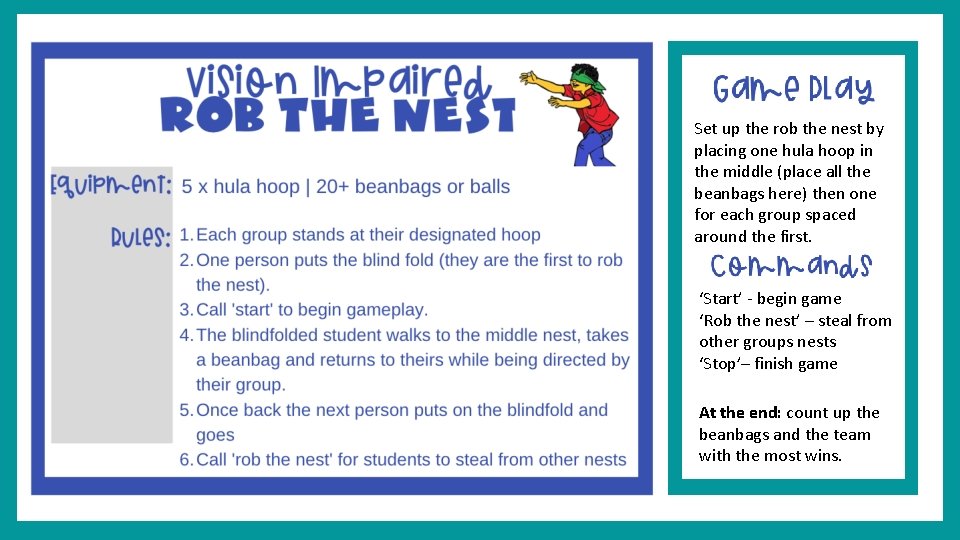 Set up the rob the nest by placing one hula hoop in the middle