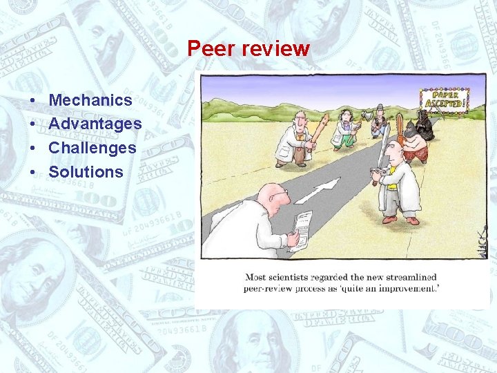 Peer review • • Mechanics Advantages Challenges Solutions 