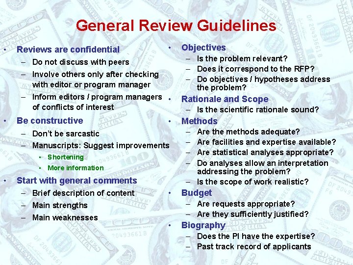 General Review Guidelines • Reviews are confidential • – Is the problem relevant? –