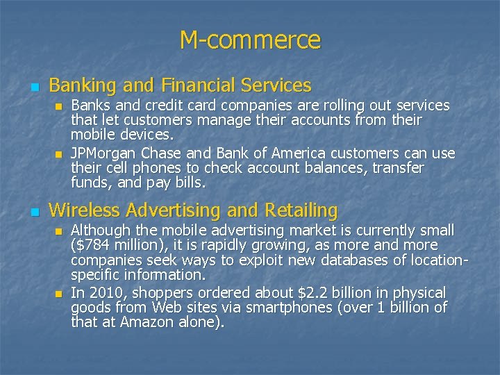 M-commerce n Banking and Financial Services n n n Banks and credit card companies