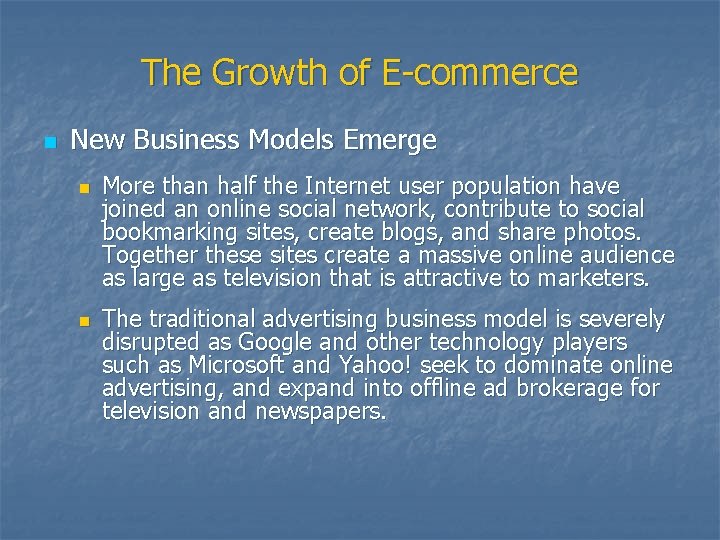 The Growth of E-commerce n New Business Models Emerge n n More than half