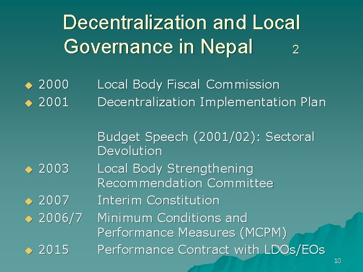 Decentralization and Local Governance in Nepal 2 u u 2000 2001 u 2003 u