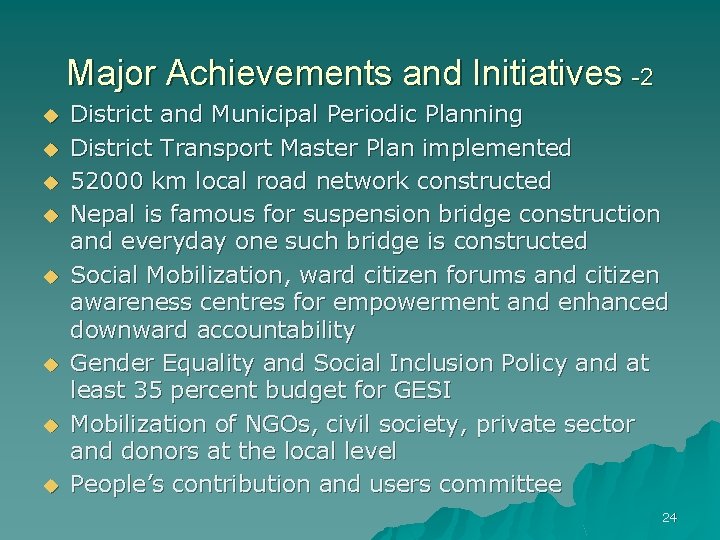 Major Achievements and Initiatives -2 u u u u District and Municipal Periodic Planning