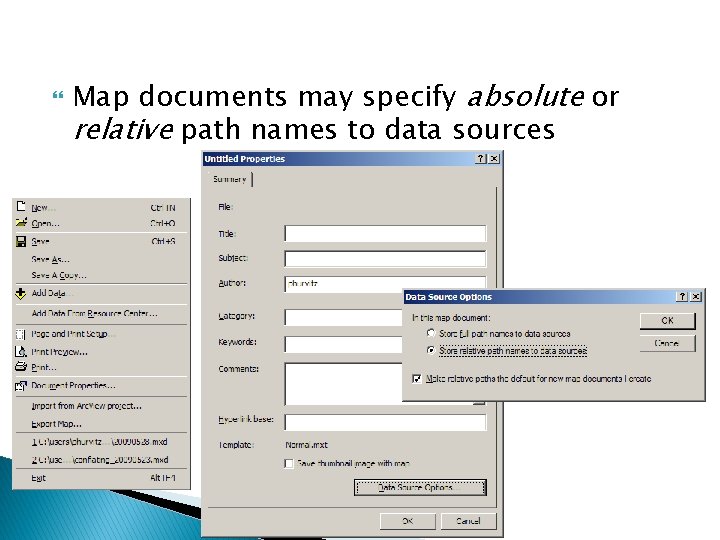  Map documents may specify absolute or relative path names to data sources 