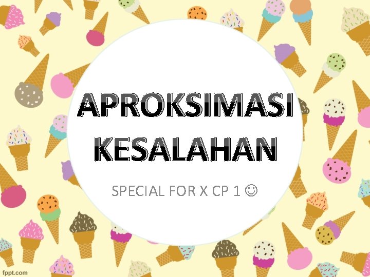 APROKSIMASI KESALAHAN SPECIAL FOR X CP 1 