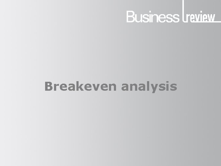 Breakeven analysis 