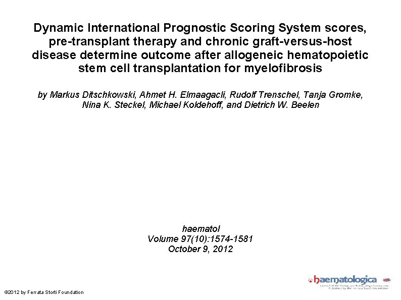 Dynamic International Prognostic Scoring System scores, pre-transplant therapy and chronic graft-versus-host disease determine outcome