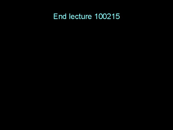 End lecture 100215 