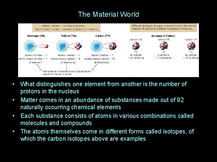 The Material World • What distinguishes one element from another is the number of