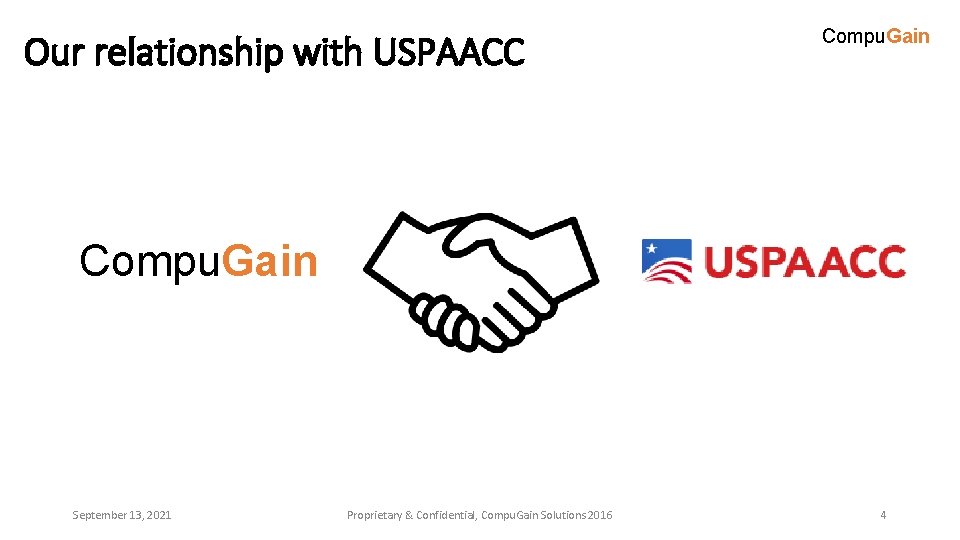 Our relationship with USPAACC Compu. Gain September 13, 2021 Proprietary & Confidential, Compu. Gain