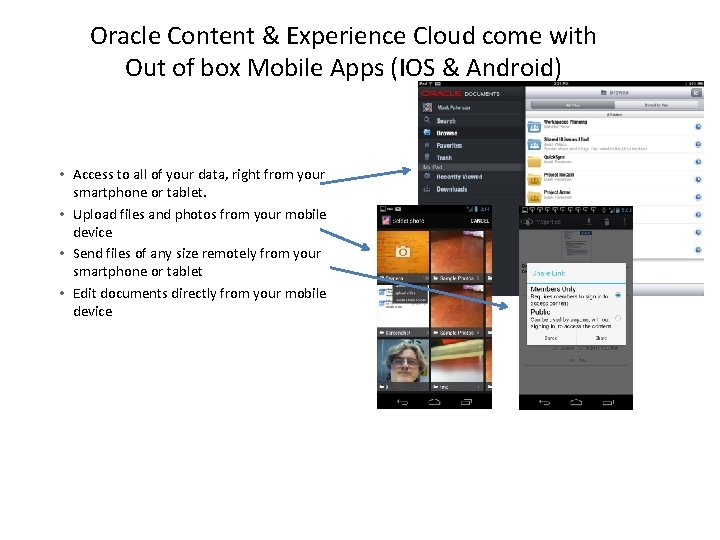 Oracle Content & Experience Cloud come with Out of box Mobile Apps (IOS &