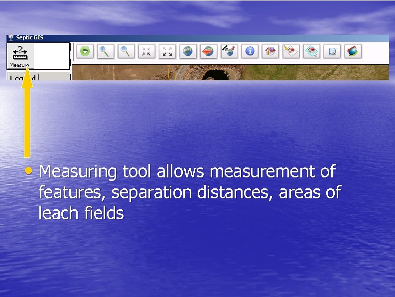  • Measuring tool allows measurement of features, separation distances, areas of leach fields