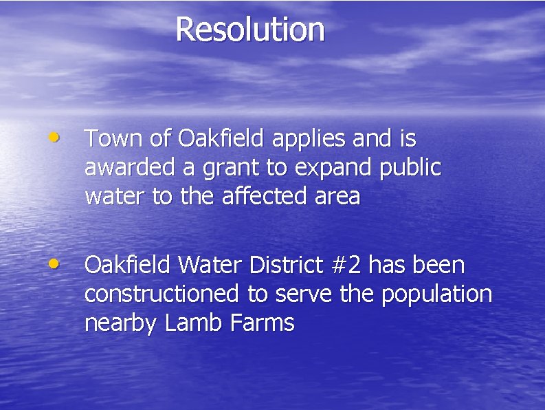 Resolution • Town of Oakfield applies and is awarded a grant to expand public