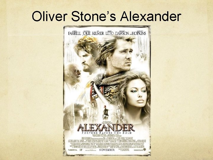 Oliver Stone’s Alexander 