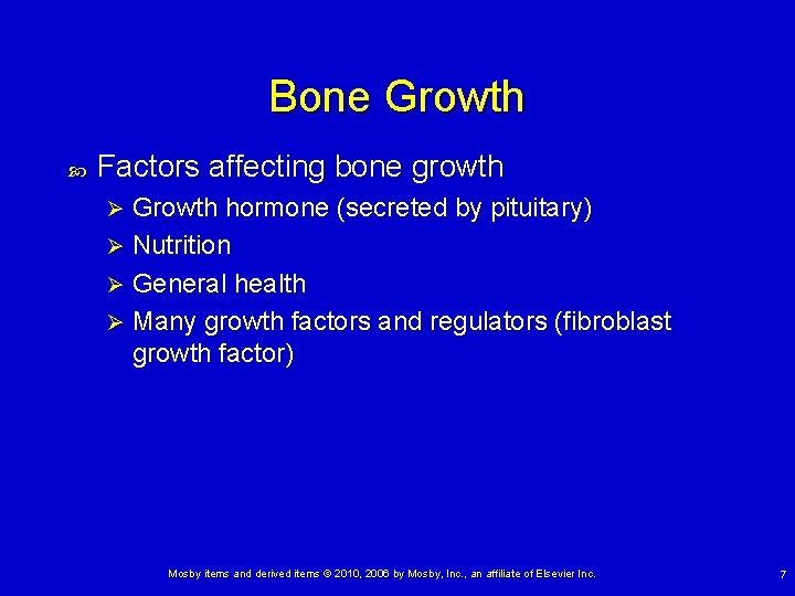 Bone Growth Factors affecting bone growth Growth hormone (secreted by pituitary) Ø Nutrition Ø