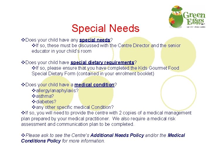 Special Needs v. Does your child have any special needs? v. If so, these