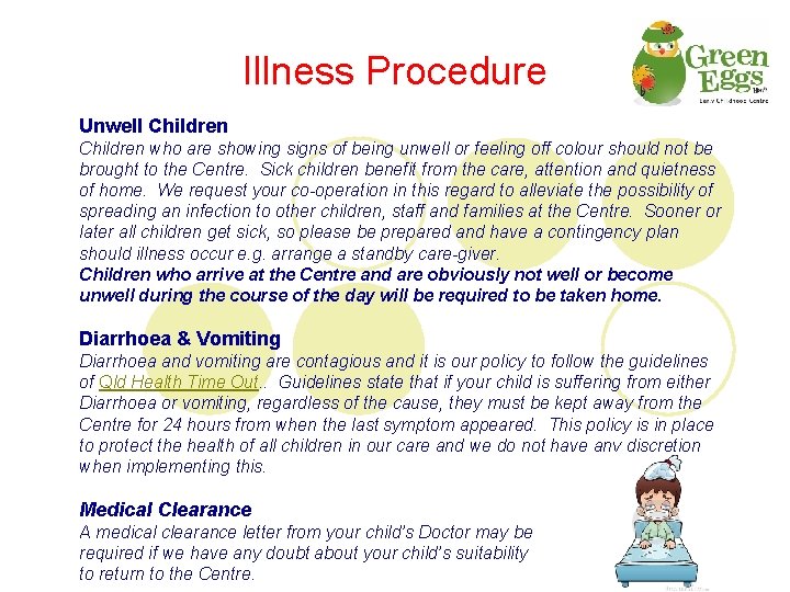 Illness Procedure Unwell Children who are showing signs of being unwell or feeling off