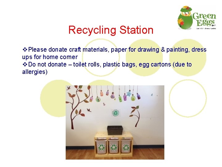 Recycling Station v. Please donate craft materials, paper for drawing & painting, dress ups