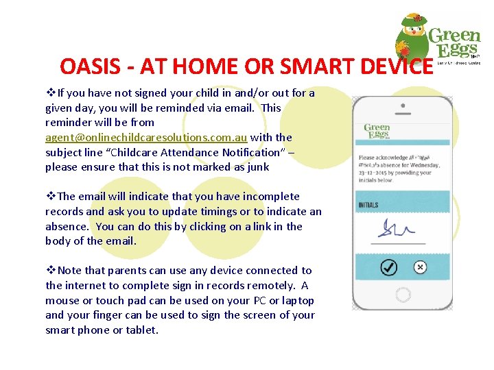 OASIS - AT HOME OR SMART DEVICE v. If you have not signed your