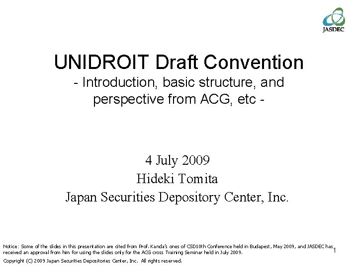 UNIDROIT Draft Convention - Introduction, basic structure, and perspective from ACG, etc - 4