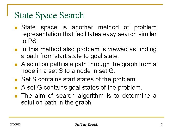 Space Search Problem State Space Search for Solving problems Lecture Module