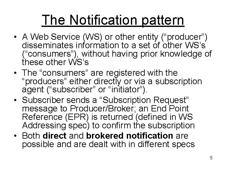 Notification Patterns WSNotification Overview Alan Weissberger NECLabs America 1 408