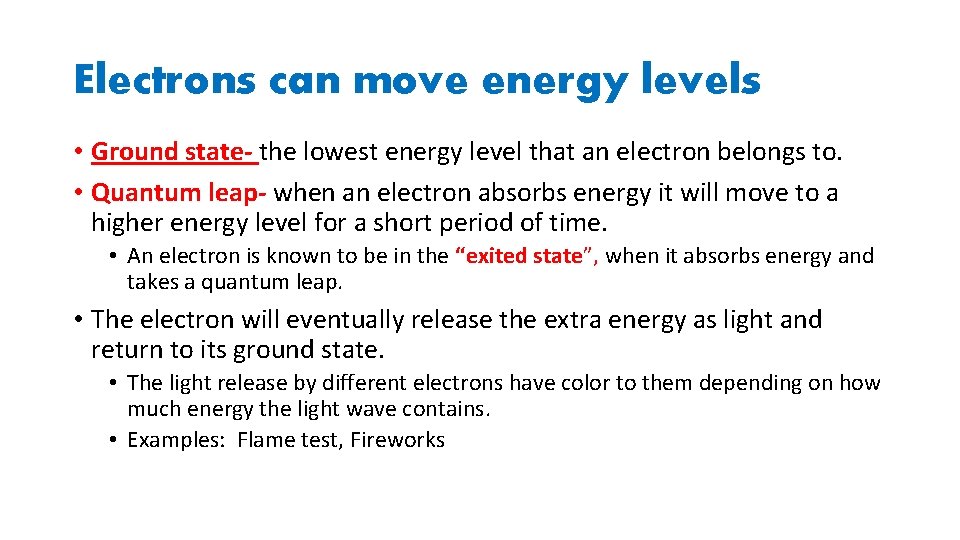 Electrons can move energy levels • Ground state- the lowest energy level that an Electrons can move energy levels • Ground state- the lowest energy level that an