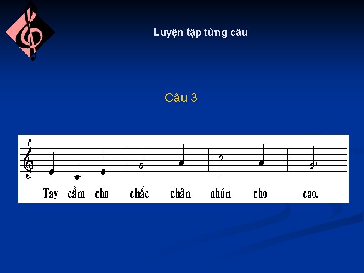 Luyện tập từng câu Câu 3 