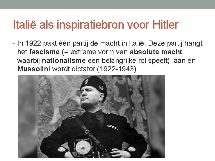 Italië als inspiratiebron voor Hitler • In 1922 pakt één partij de macht in