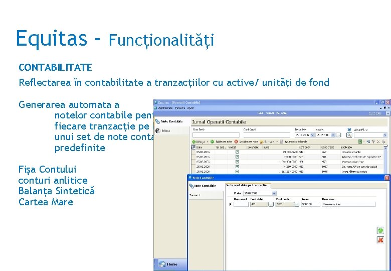 Equitas - Funcţionalităţi CONTABILITATE Reflectarea în contabilitate a tranzacţiilor cu active/ unităţi de fond