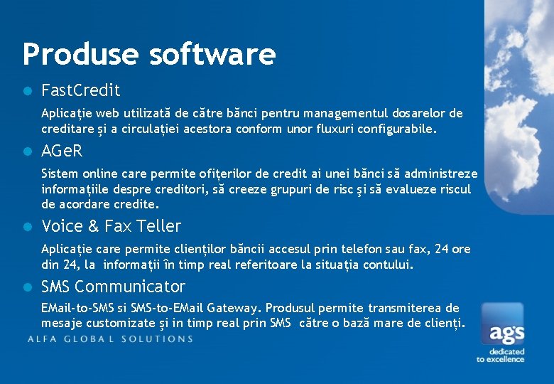 Produse software l Fast. Credit Aplicaţie web utilizată de către bănci pentru managementul dosarelor