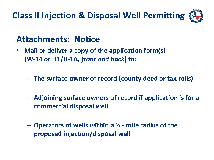 Class II Injection & Disposal Well Permitting Attachments: Notice • Mail or deliver a