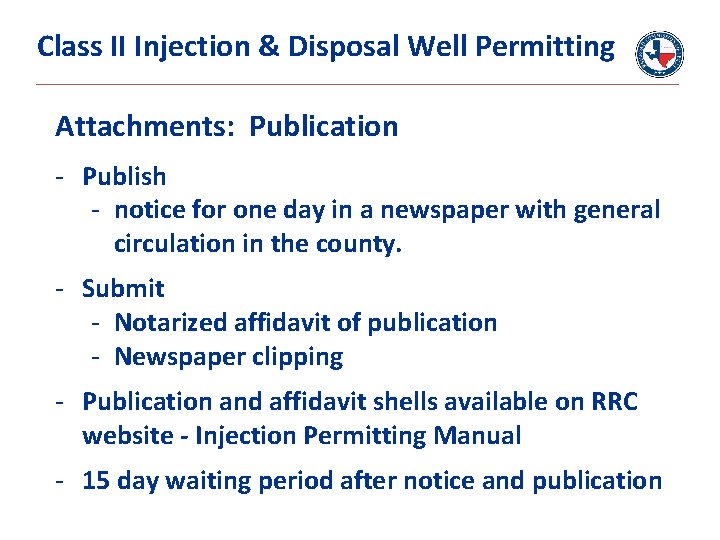 Class II Injection & Disposal Well Permitting Attachments: Publication - Publish - notice for