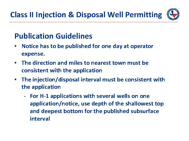 Class II Injection & Disposal Well Permitting Publication Guidelines • Notice has to be