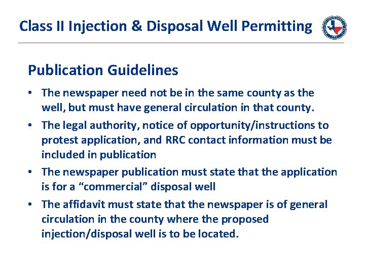 Class II Injection & Disposal Well Permitting Publication Guidelines • The newspaper need not