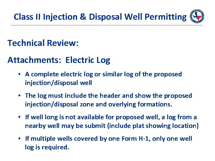 Class II Injection & Disposal Well Permitting Technical Review: Attachments: Electric Log • A