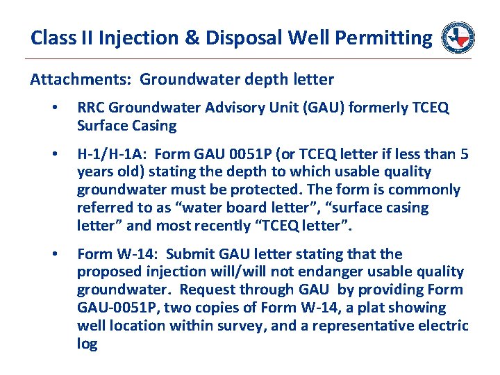 Class II Injection & Disposal Well Permitting Attachments: Groundwater depth letter • RRC Groundwater