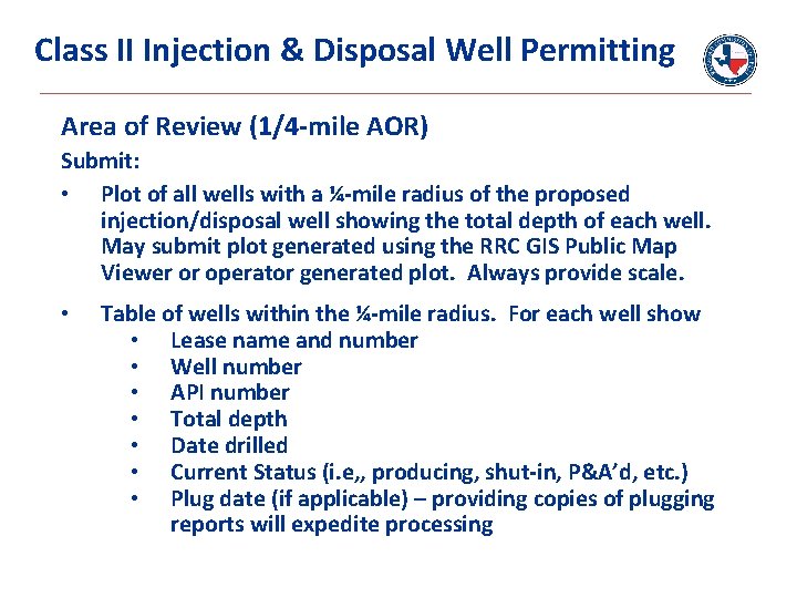 Class II Injection & Disposal Well Permitting Area of Review (1/4 -mile AOR) Submit: