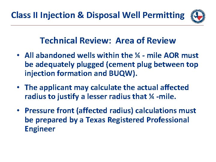 Class II Injection & Disposal Well Permitting Technical Review: Area of Review • All