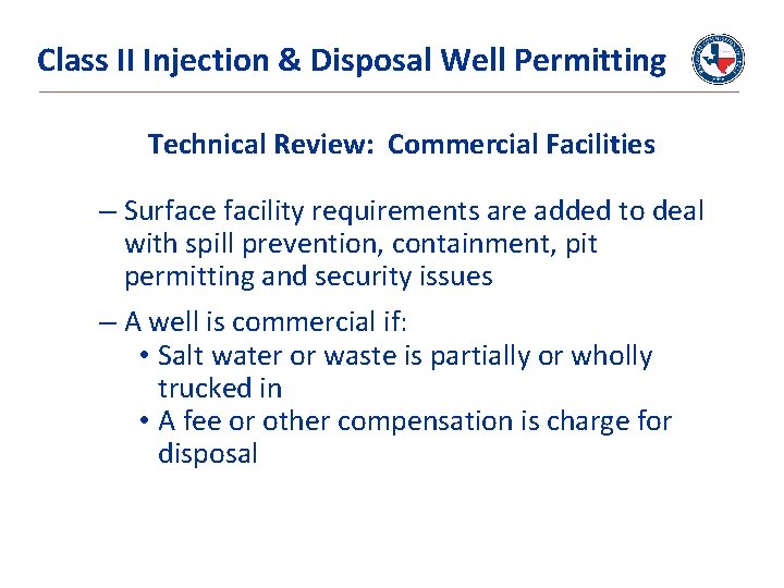 Class II Injection & Disposal Well Permitting Technical Review: Commercial Facilities – Surface facility