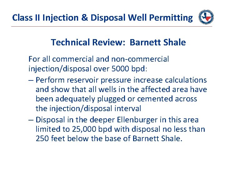 Class II Injection & Disposal Well Permitting Technical Review: Barnett Shale For all commercial