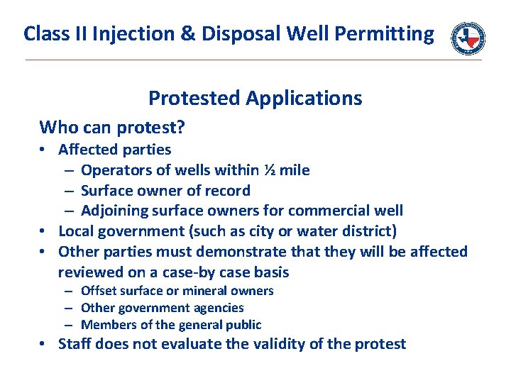 Class II Injection & Disposal Well Permitting Protested Applications Who can protest? • Affected